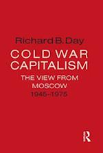 Cold War Capitalism: The View from Moscow, 1945-1975