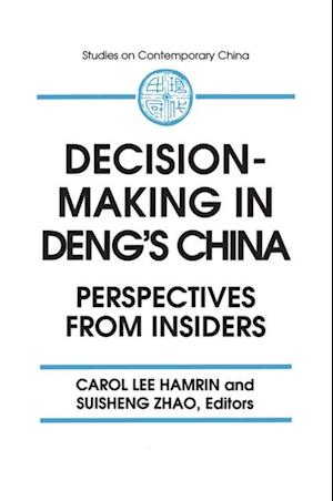Decision-making in Deng''s China