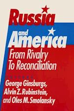 Russia and America: From Rivalry to Reconciliation
