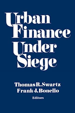 Urban Finance Under Siege