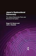 Japan's Dysfunctional Democracy: The Liberal Democratic Party and Structural Corruption