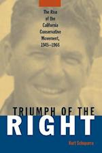 Rise and Triumph of the California Right, 1945-66