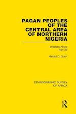 Pagan Peoples of the Central Area of Northern Nigeria