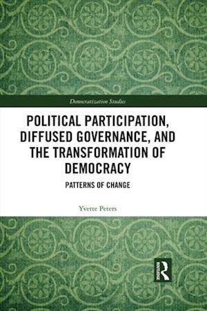 Political Participation, Diffused Governance, and the Transformation of Democracy