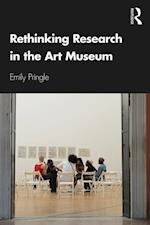 Rethinking Research in the Art Museum