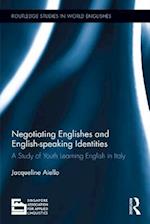 Negotiating Englishes and English-speaking Identities