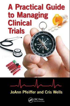 Practical Guide to Managing Clinical Trials