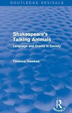 Routledge Revivals: Shakespeare''s Talking Animals (1973)