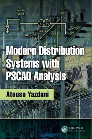 Modern Distribution Systems with PSCAD Analysis