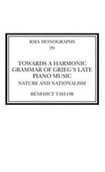 Towards a Harmonic Grammar of Grieg's Late Piano Music