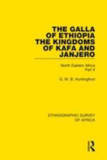 Galla of Ethiopia; The Kingdoms of Kafa and Janjero