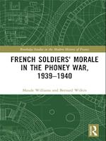 French Soldiers' Morale in the Phoney War, 1939-1940