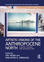 Artistic Visions of the Anthropocene North