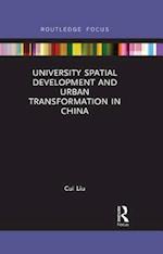 University Spatial Development and Urban Transformation in China