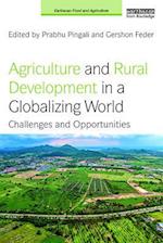 Agriculture and Rural Development in a Globalizing World