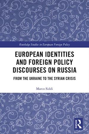 European Identities and Foreign Policy Discourses on Russia