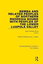 Bemba and Related Peoples of Northern Rhodesia bound with Peoples of the Lower Luapula Valley