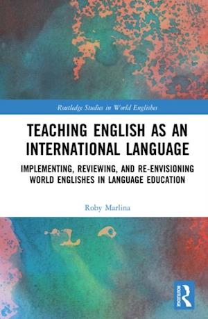 Teaching English as an International Language