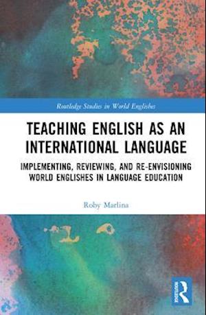 Teaching English as an International Language