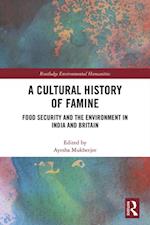 A Cultural History of Famine