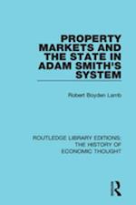 Property Markets and the State in Adam Smith''s System