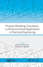 Process Modeling, Simulation, and Environmental Applications in Chemical Engineering