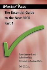 The Essential Guide to the New FRCR