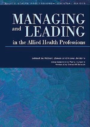 Managing and Leading in the Allied Health Professions