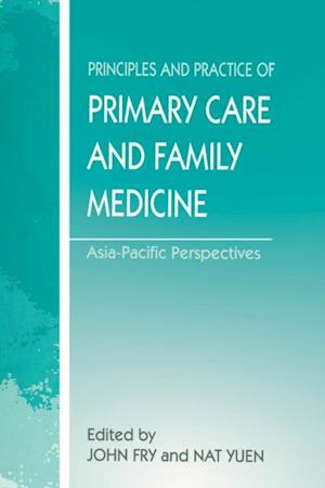 Principles and Practice of Primary Care and Family Medicine