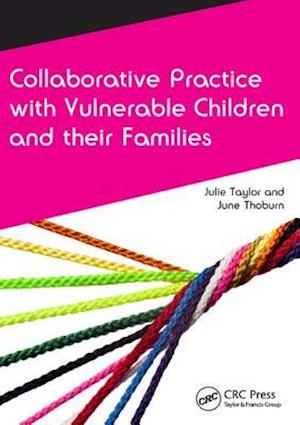 Collaborative Practice with Vulnerable Children and Their Families