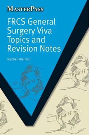 FRCS General Surgery Viva Topics and Revision Notes