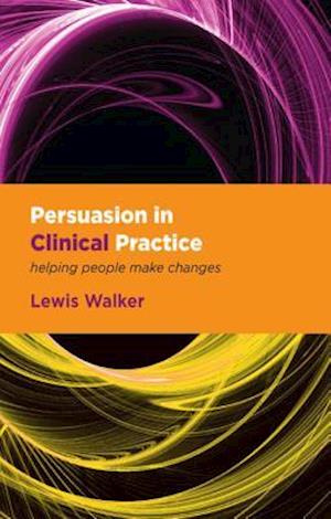 Persuasion in Clinical Practice