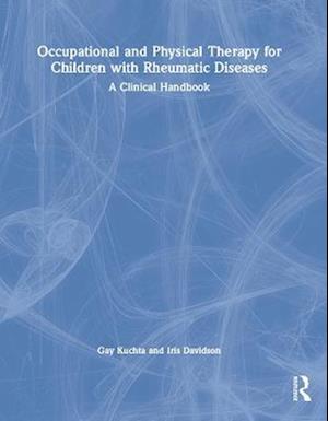 Occupational and Physical Therapy for Children with Rheumatic Diseases