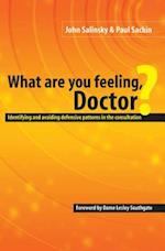 What are You Feeling Doctor?
