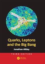 Quarks, Leptons and the Big Bang