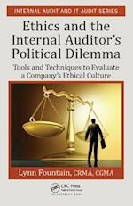 Ethics and the Internal Auditor''s Political Dilemma