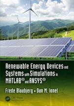 Renewable Energy Devices and Systems with Simulations in MATLAB(R) and ANSYS(R)