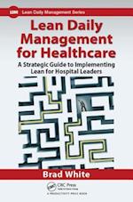 Lean Daily Management for Healthcare