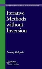 Iterative Methods without Inversion