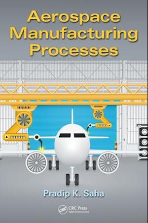 Aerospace Manufacturing Processes