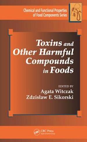 Toxins and Other Harmful Compounds in Foods