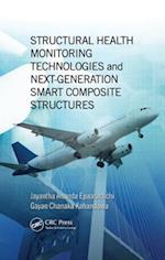 Structural Health Monitoring Technologies and Next-Generation Smart Composite Structures