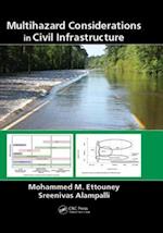 Multihazard Considerations in Civil Infrastructure