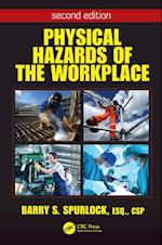 Physical Hazards of the Workplace