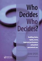 Who Decides Who Decides?