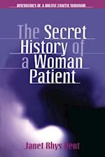 Secret History of a Woman Patient