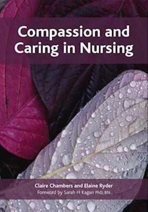 Compassion and Caring in Nursing