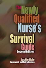 Newly Qualified Nurse's Survival Guide