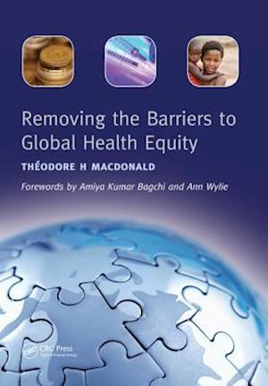 Removing the Barriers to Global Health Equity