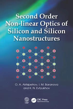 Second Order Non-linear Optics of Silicon and Silicon Nanostructures